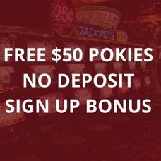 Free $50 Pokies No Deposit Sign Up Bonuses.